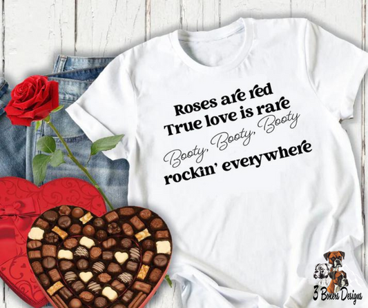 Roses are Red, True Love is Rare...- Single Color (black)
