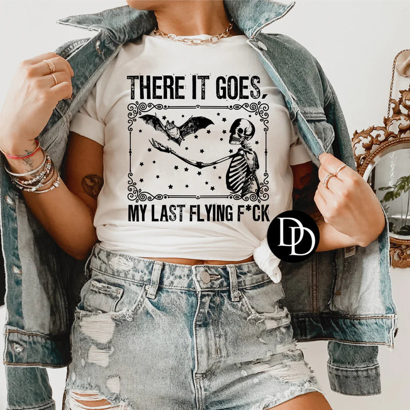 There It Goes My Last Flying F@ck