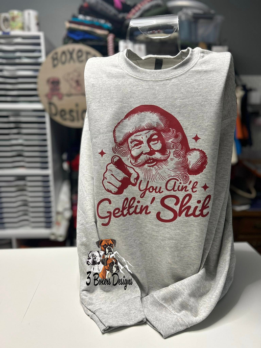You Ain't Getting - Santa