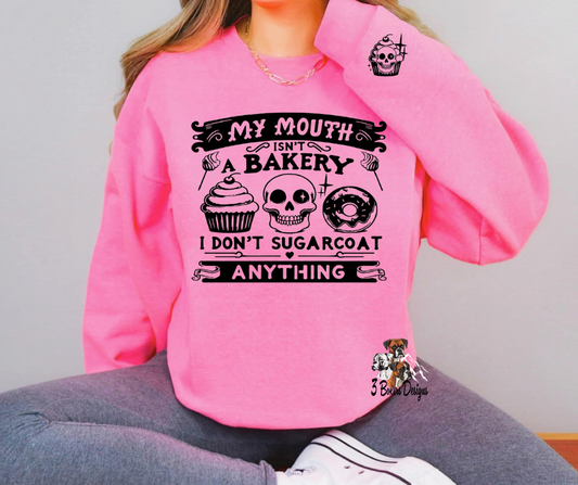 My Mouth Isn’t A Bakery With Sleeve Accent (Black Ink)