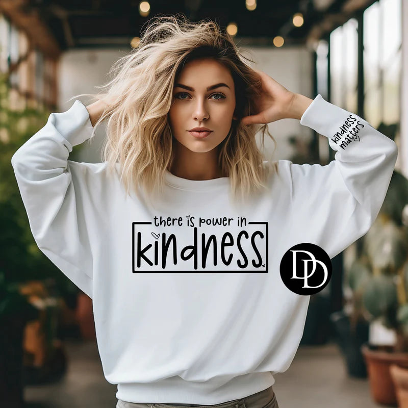 There is power in kindness w/sleeve